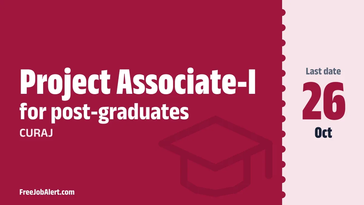 CURAJ Project Associate I Recruitment 2026 – Apply Online CURAJ Project Associate I Recruitment 2026 – Apply Online