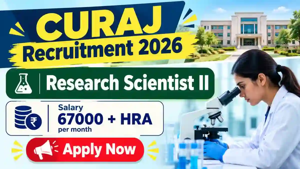 CURAJ Research Scientist II Recruitment 2026 - Apply Online