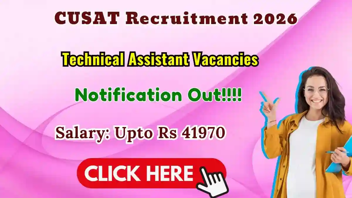 CUSAT Technical Assistant Recruitment 2026 - Apply Online CUSAT Technical Assistant Recruitment 2026 - Apply Online