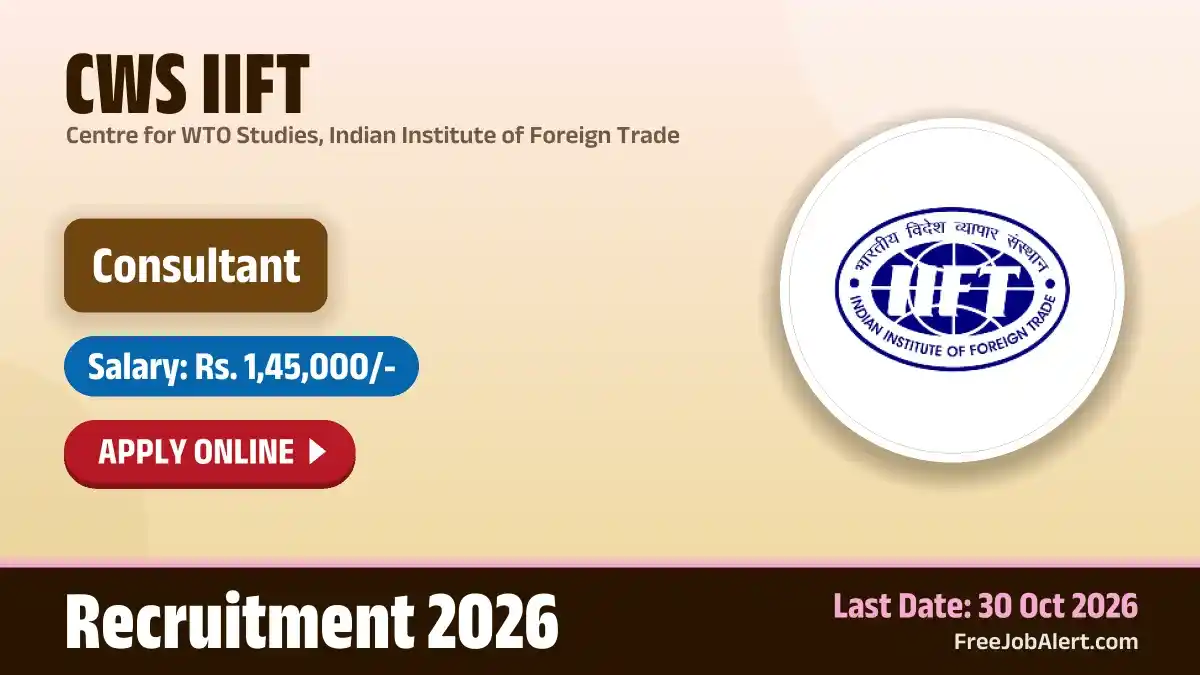 CWS IIFT Consultant Recruitment 2026 – Apply Online