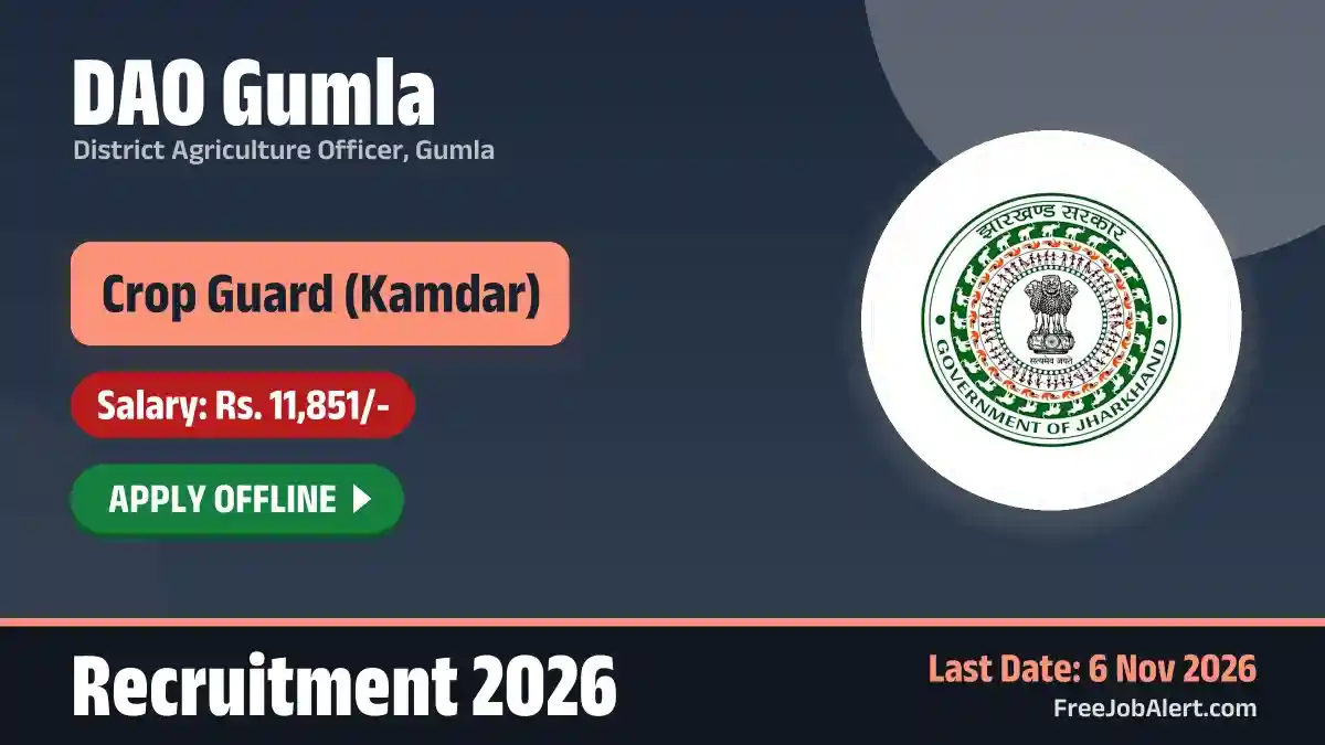 DAO Gumla Crop Guard Recruitment 2026 – Apply Offline for 11 Posts DAO Gumla Crop Guard Recruitment 2026 – Apply Offline for 11 Posts