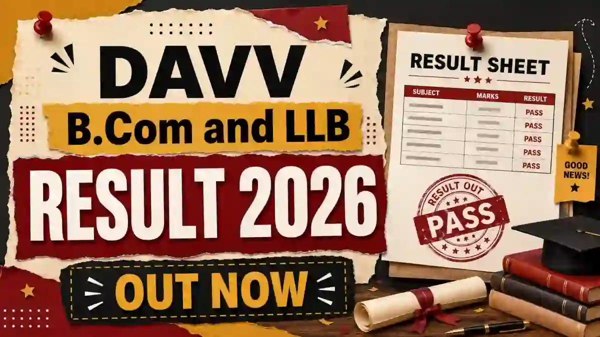 DAVV Result 2026 Out - Check B.Com & LLB 6th Semester Result Download Link DAVV Result 2026 Out - Check B.Com & LLB 6th Semester Result Download Link
