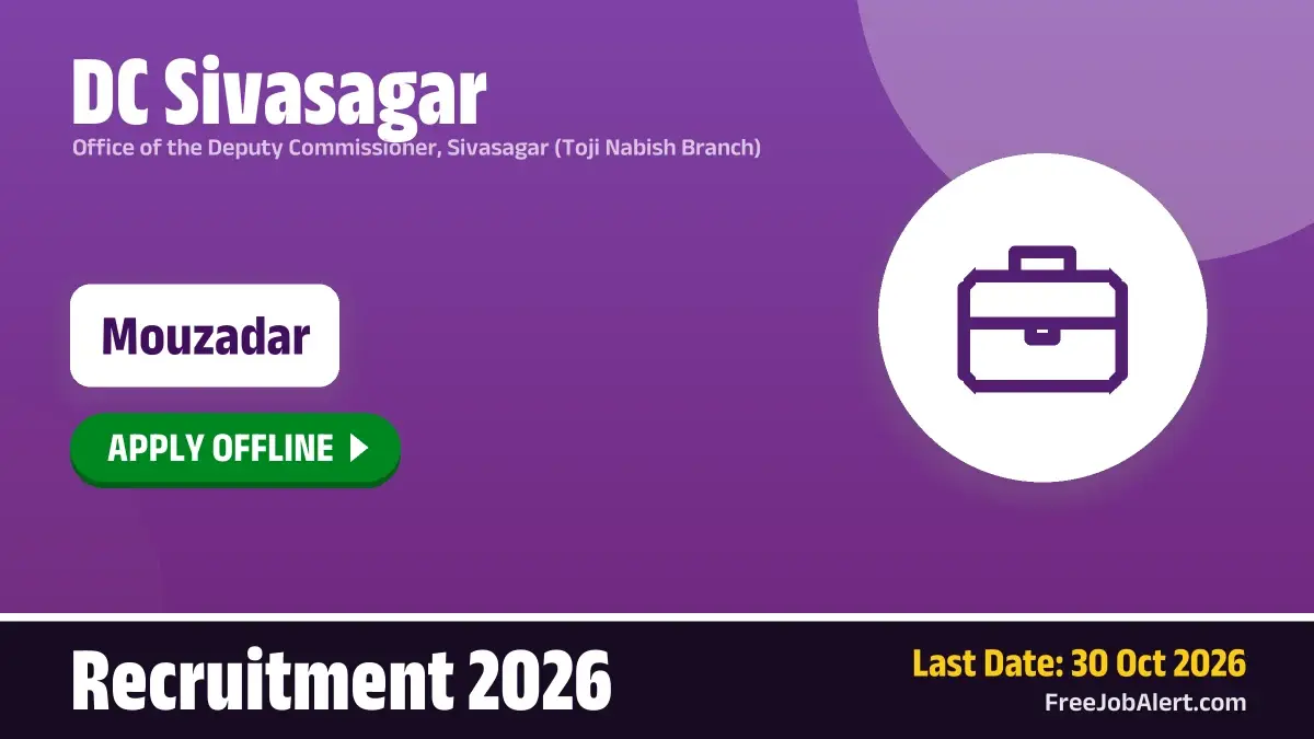 DC Sivasagar Hahchara Mouzadar Recruitment 2026 – Apply Offline DC Sivasagar Hahchara Mouzadar Recruitment 2026 – Apply Offline
