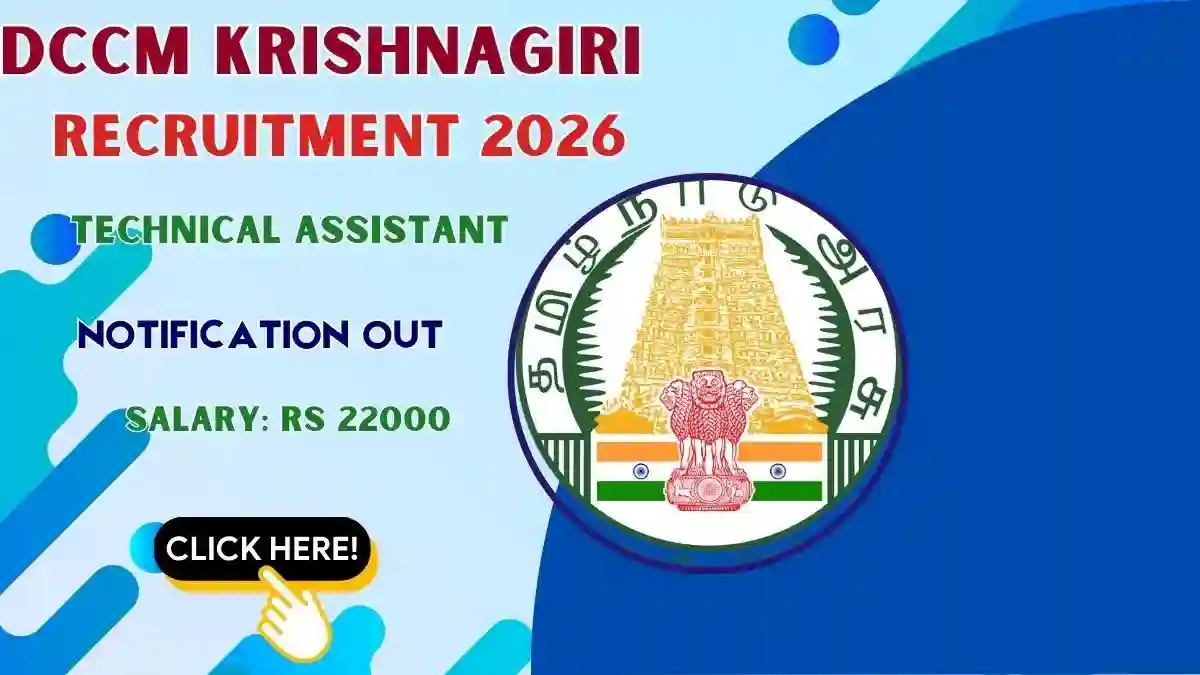 DCCM Krishnagiri Technical Assistant Recruitment 2026 – Apply Offline DCCM Krishnagiri Technical Assistant Recruitment 2026 – Apply Offline