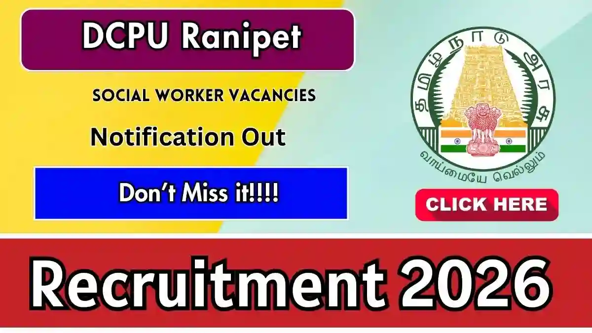 DCPU Ranipet Social Worker Recruitment 2026 - Apply Offline