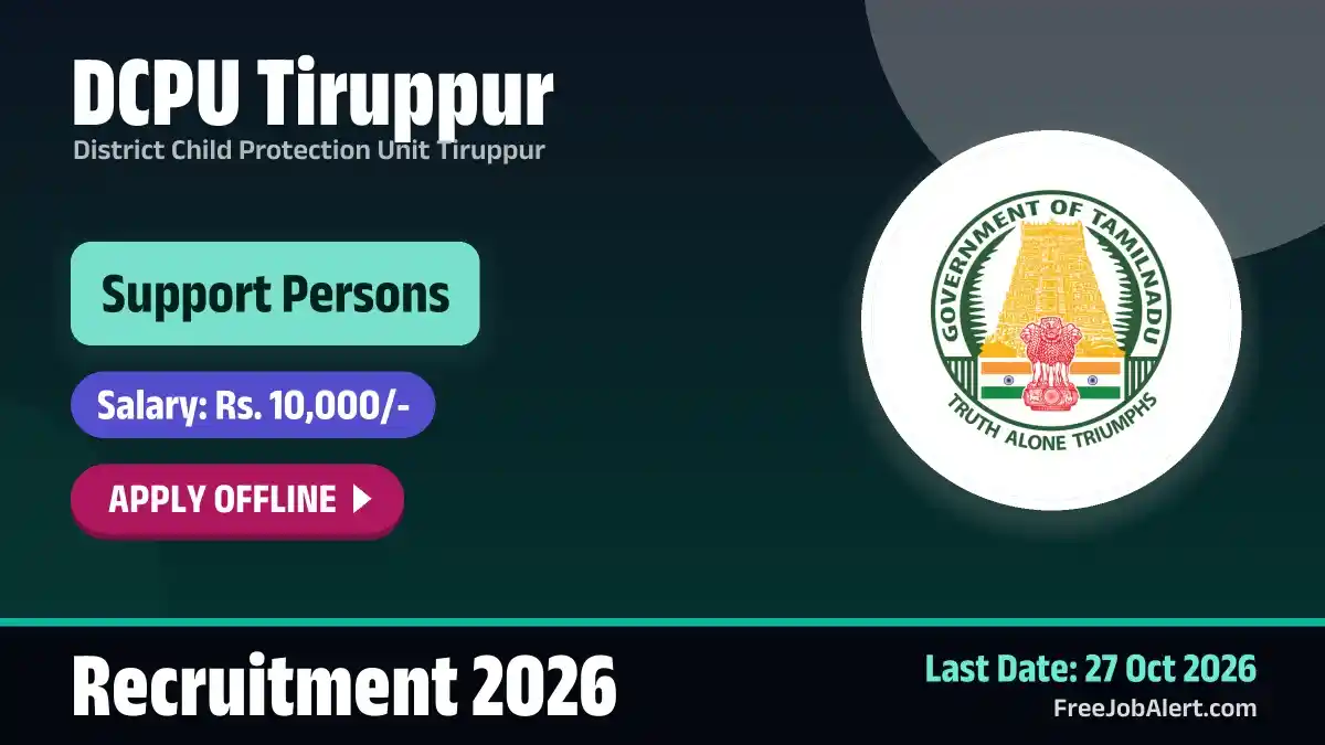 DCPU Tiruppur Support Persons Recruitment 2026 – Apply Offline for 20 Posts DCPU Tiruppur Support Persons Recruitment 2026 – Apply Offline for 20 Posts