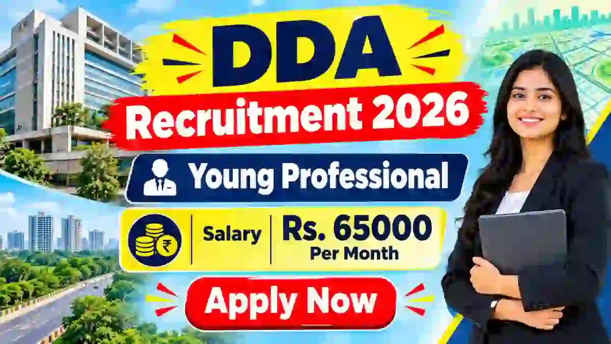 DDA Young Professional Recruitment 2026 - Apply Online DDA Young Professional Recruitment 2026 - Apply Online