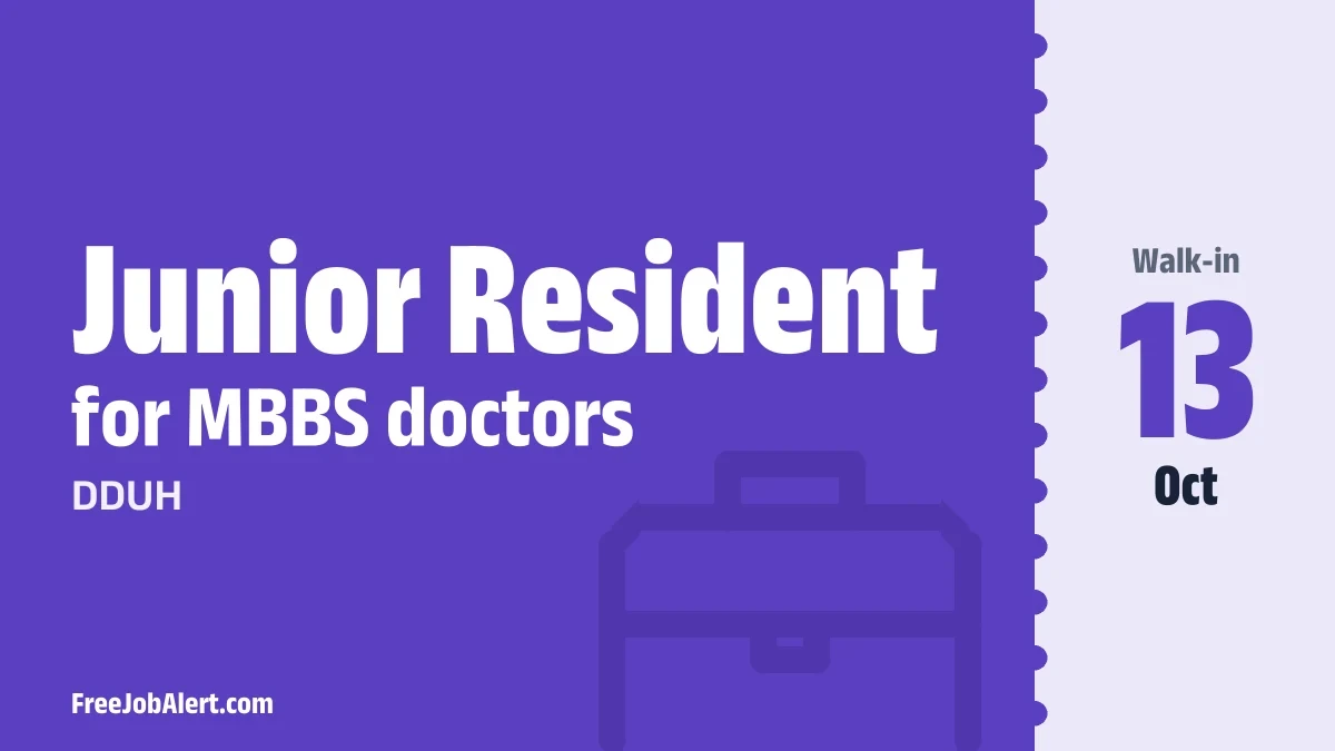 DDUH Junior Resident Recruitment 2026 – Walkin DDUH Junior Resident Recruitment 2026 – Walkin