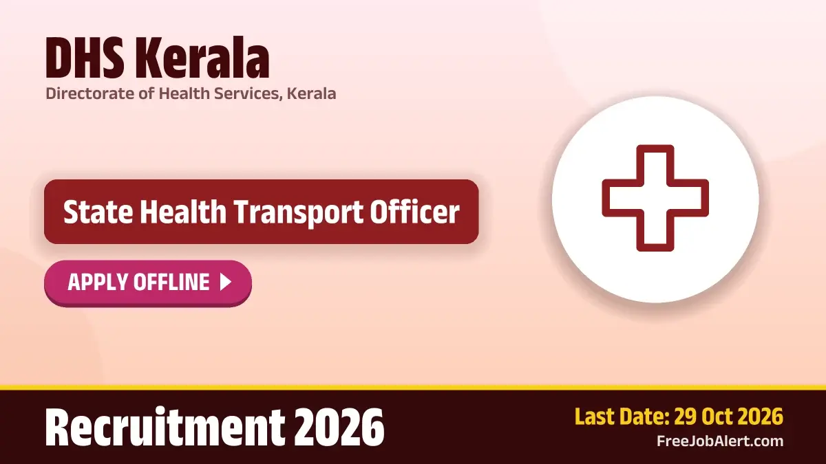 DHS Kerala State Health Transport Officer Recruitment 2026 – Apply Offline DHS Kerala State Health Transport Officer Recruitment 2026 – Apply Offline