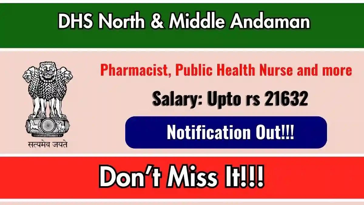 DHS North & Middle Andaman Recruitment 2026 – Apply Offline for 7 Pharmacist, Public Health Nurse and more Posts DHS North & Middle Andaman Recruitment 2026 – Apply Offline for 7 Pharmacist, Public Health Nurse and more Posts