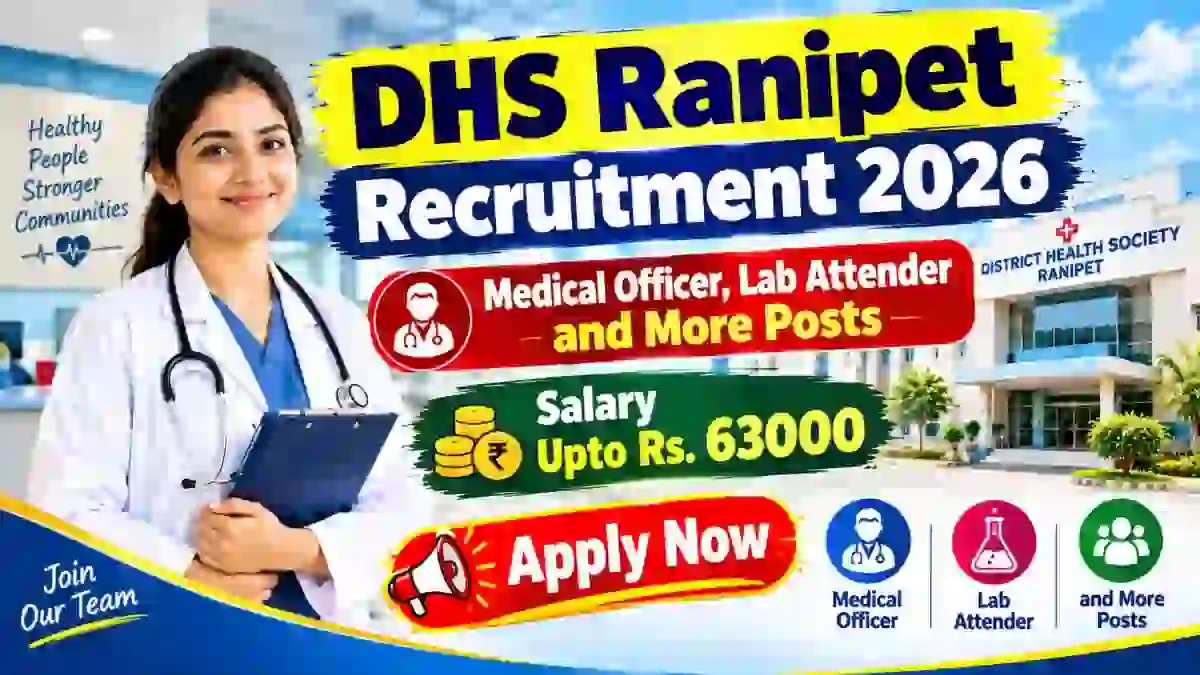 DHS Ranipet Recruitment 2026 - Apply Offline for 26 Medical Officer, Lab Attender and More Posts DHS Ranipet Recruitment 2026 - Apply Offline for 26 Medical Officer, Lab Attender and More Posts