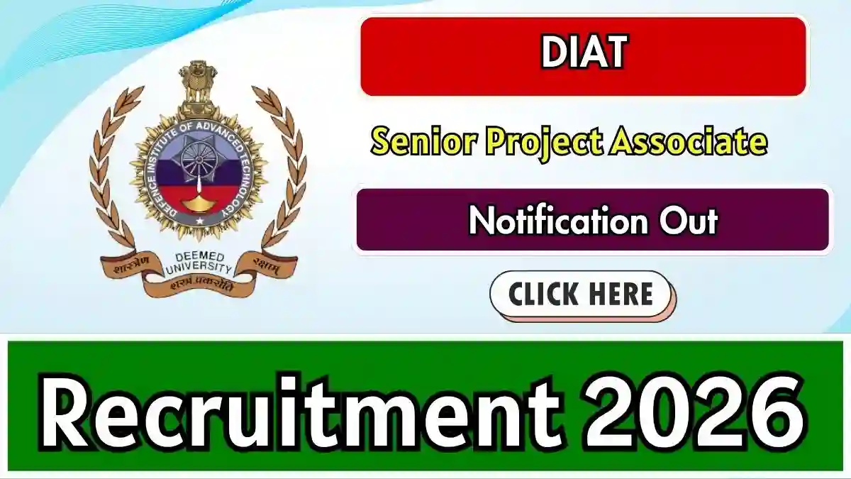 DIAT Senior Project Associate Recruitment 2026 - Apply by Email