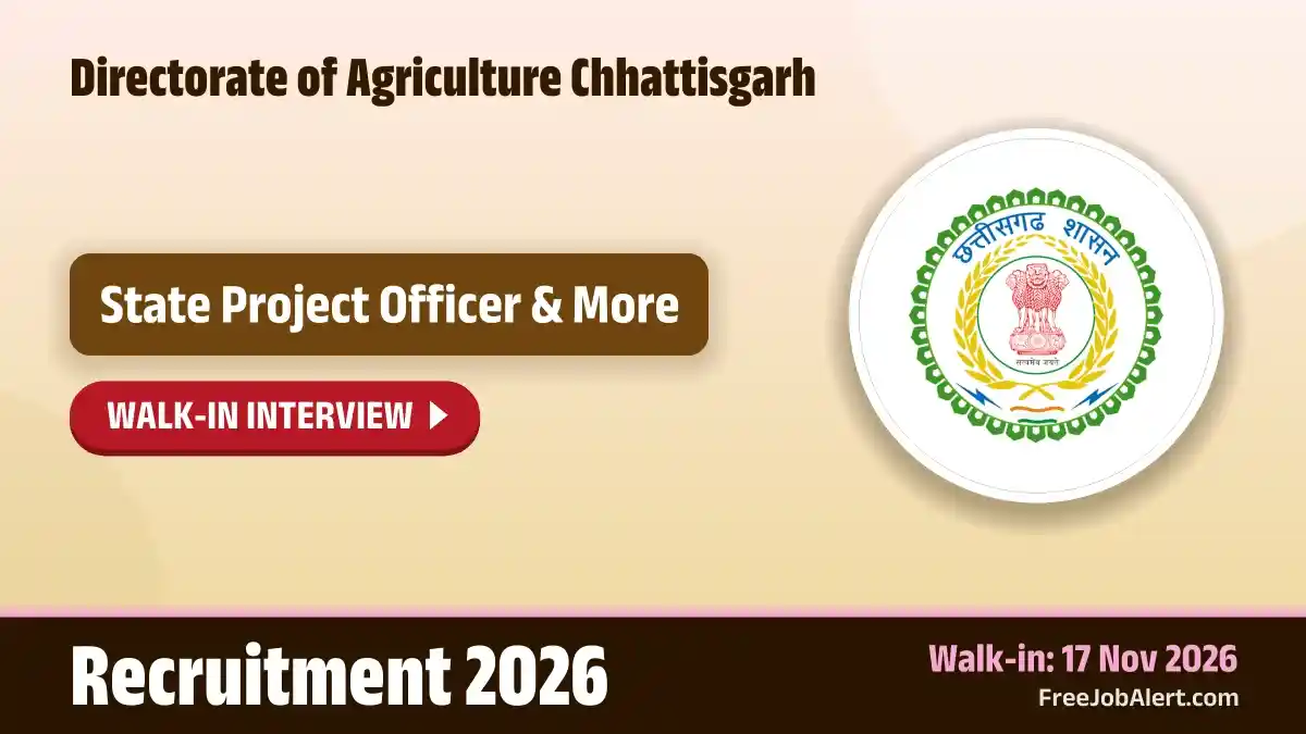 Directorate of Agriculture Chhattisgarh State Project Officer Recruitment 2026 – Walkin Directorate of Agriculture Chhattisgarh State Project Officer Recruitment 2026 – Walkin