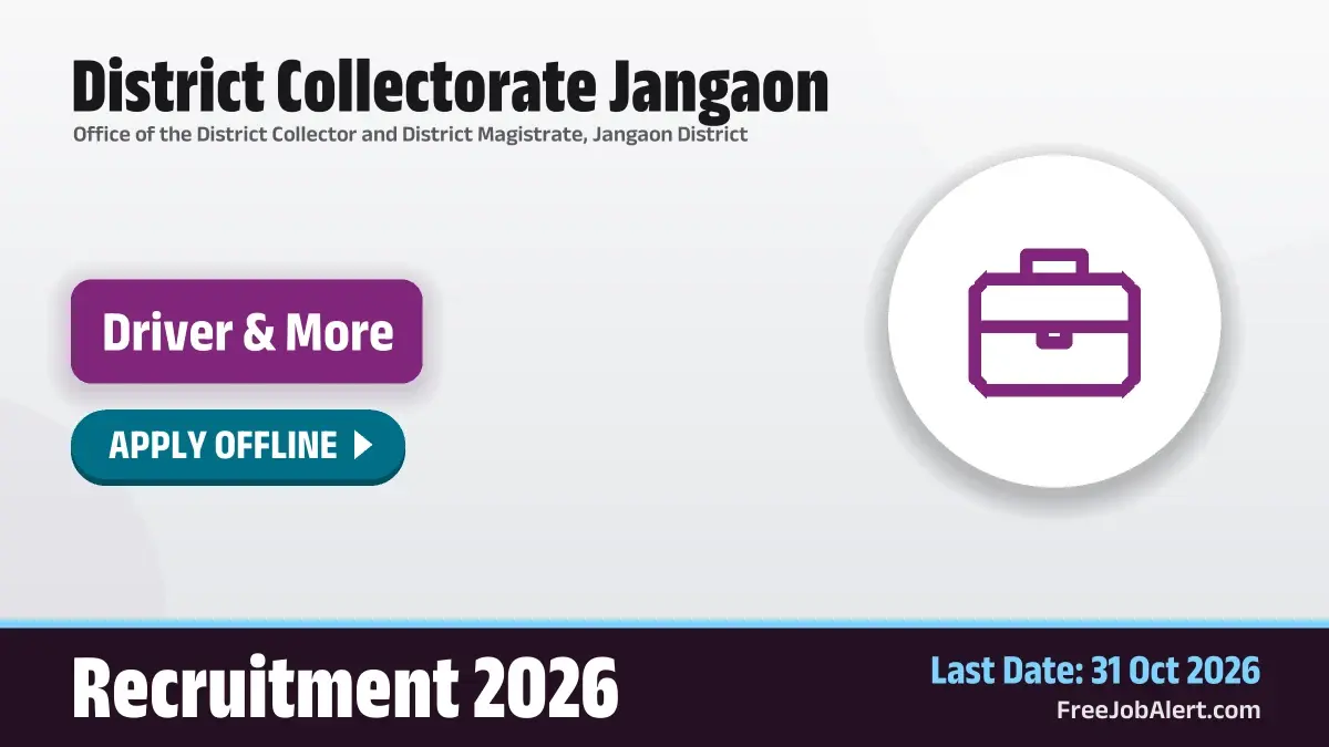 District Collectorate Jangaon Recruitment 2026 – Apply Offline for 13 Driver, DEO and More Posts