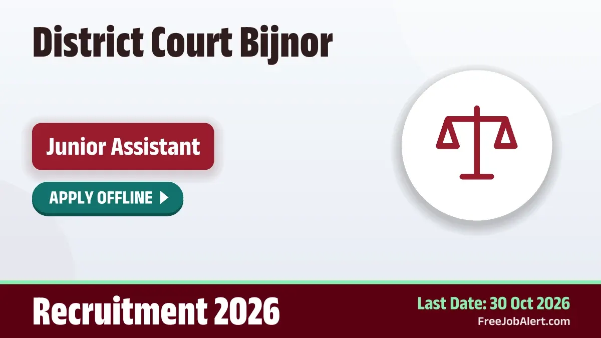 District Court Bijnor Junior Assistant Recruitment 2026 – Apply Offline for 10 Posts