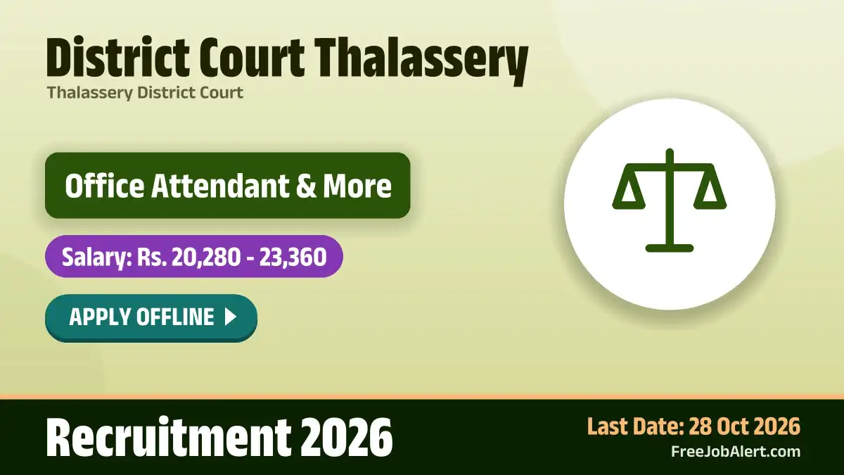 District Court Thalassery Recruitment 2026 – Apply Offline for 3 Office Attendant, Typist Posts District Court Thalassery Recruitment 2026 – Apply Offline for 3 Office Attendant, Typist Posts