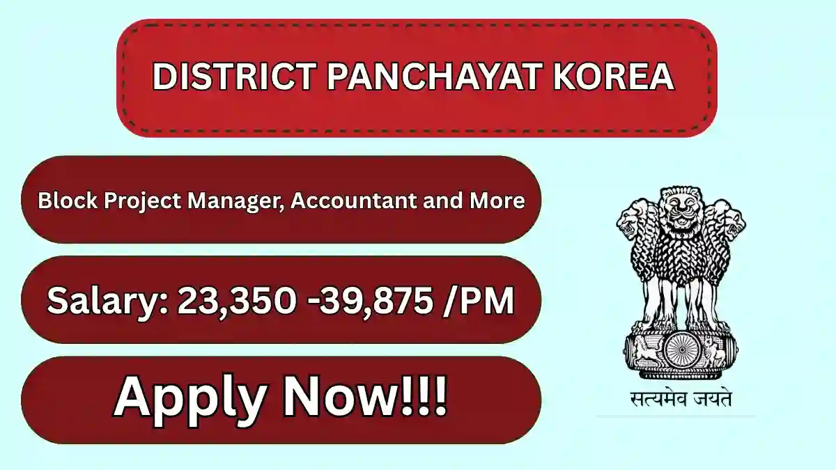 District Panchayat Korea Recruitment 2026 - Apply Offline for Block Project Manager, Accountant and More Posts District Panchayat Korea Recruitment 2026 - Apply Offline for Block Project Manager, Accountant and More Posts