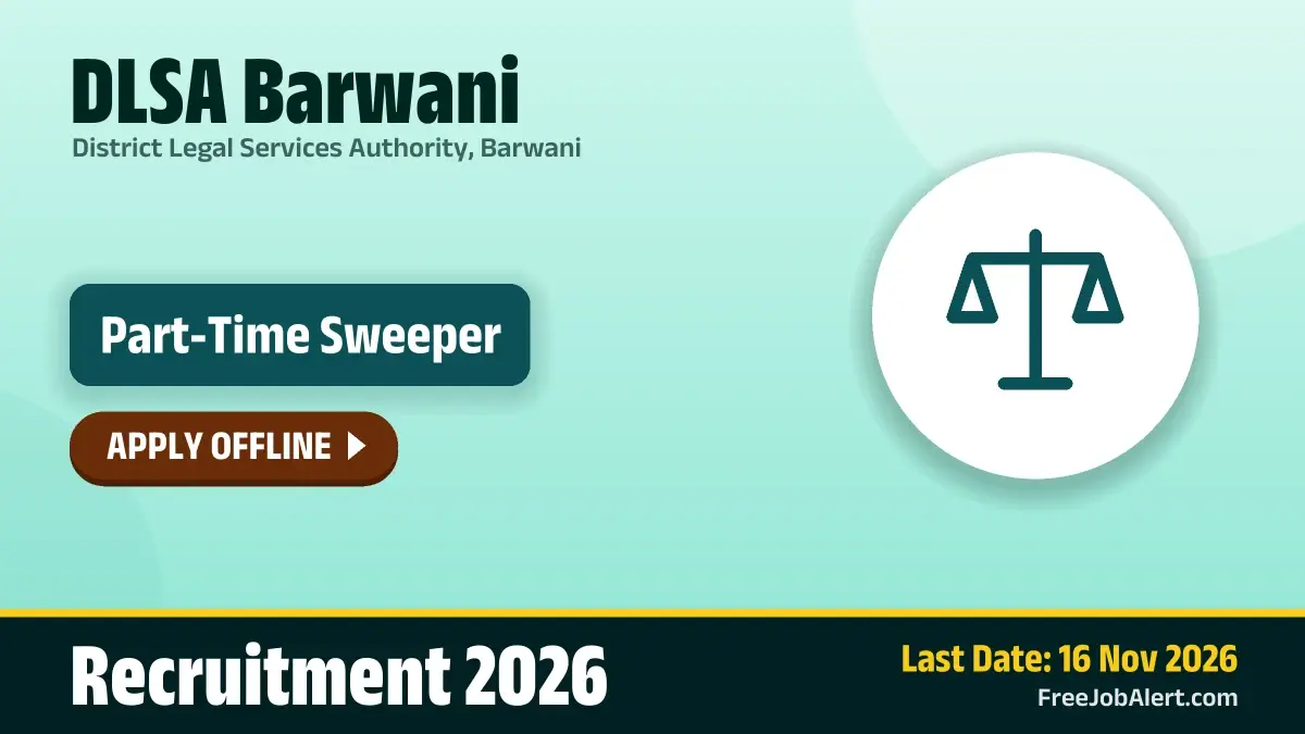 DLSA Barwani Part-Time Sweeper Recruitment 2026 – Apply Offline DLSA Barwani Part-Time Sweeper Recruitment 2026 – Apply Offline