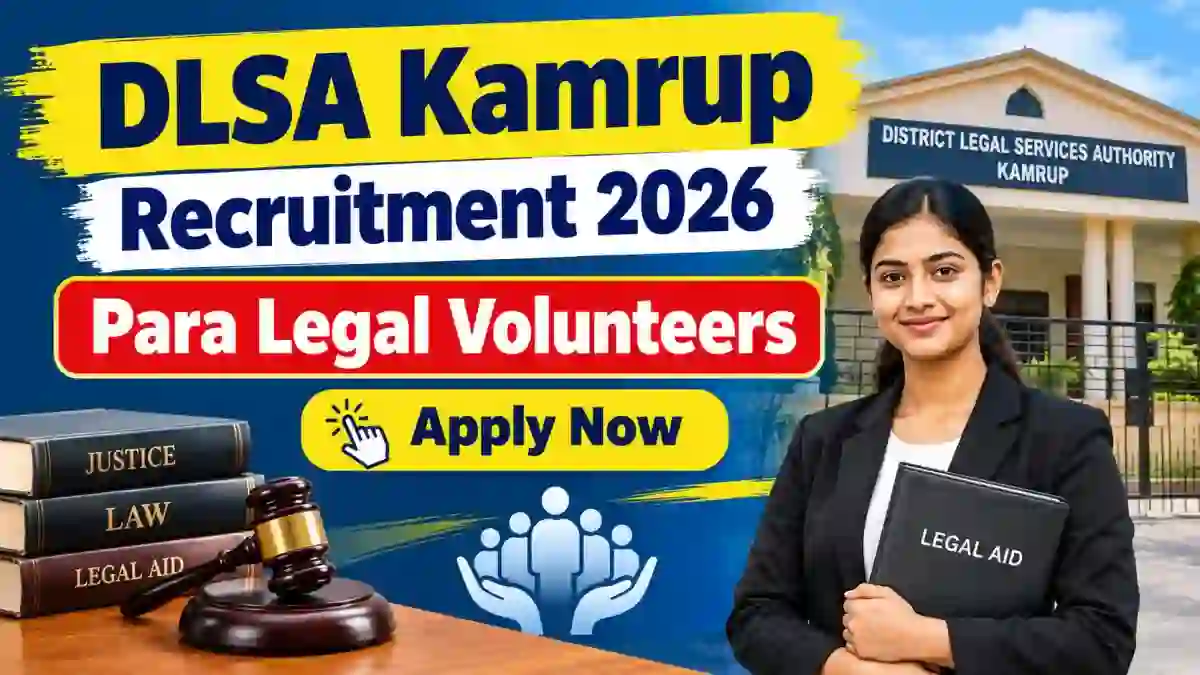 DLSA Kamrup Para Legal Volunteers Recruitment 2026 - Apply Online for 29 Posts DLSA Kamrup Para Legal Volunteers Recruitment 2026 - Apply Online for 29 Posts