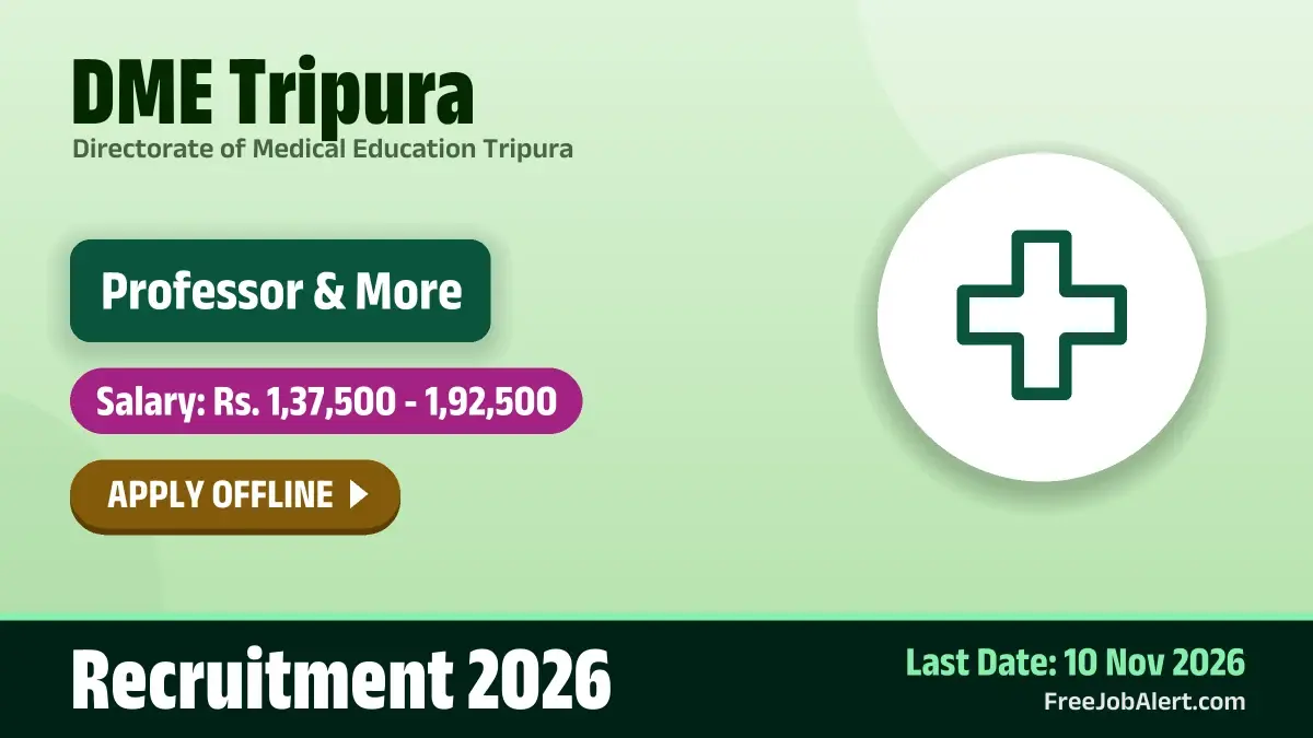 DME Tripura Faculty Recruitment 2026 – Apply Offline for 5 Professor, Associate Professor Posts DME Tripura Faculty Recruitment 2026 – Apply Offline for 5 Professor, Associate Professor Posts
