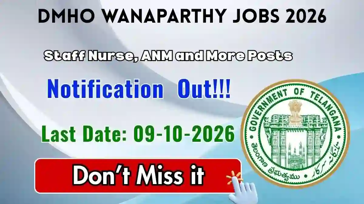 DMHO Wanaparthy Recruitment 2026 - Apply Offline for 27 Staff Nurse, ANM and More Posts DMHO Wanaparthy Recruitment 2026 - Apply Offline for 27 Staff Nurse, ANM and More Posts