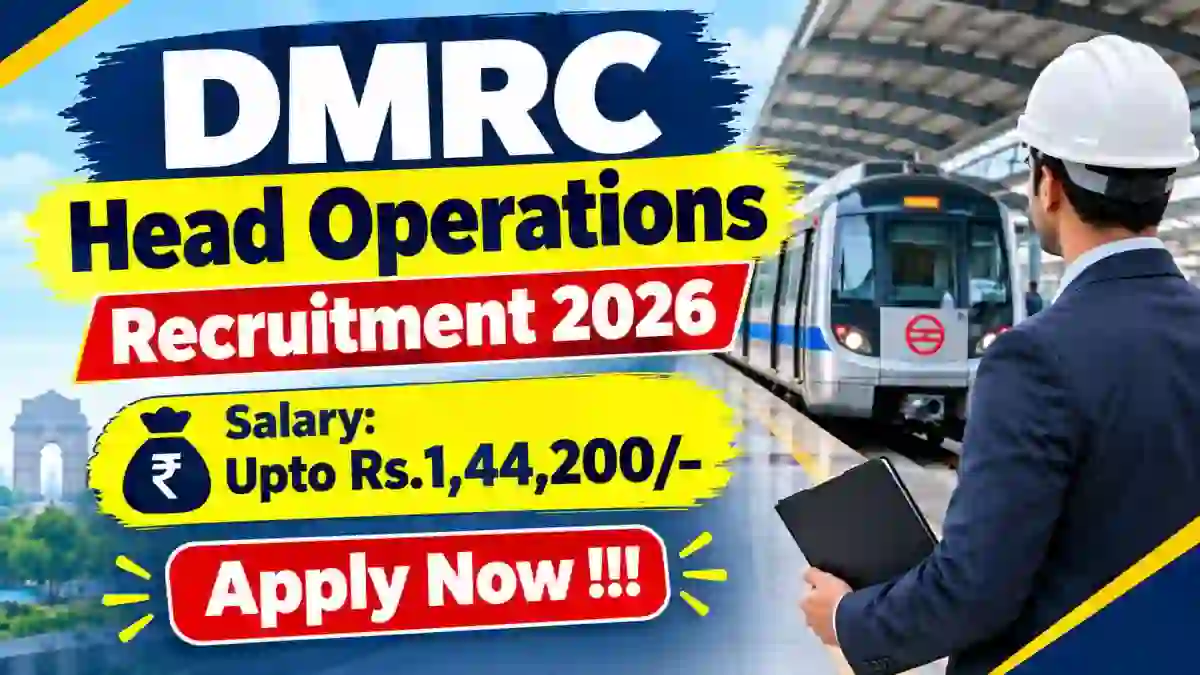 DMRC Head Operations Recruitment 2026 - Apply Offline