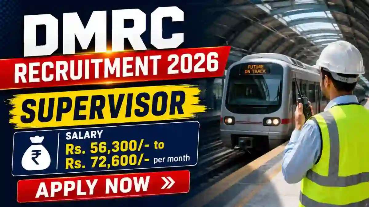 DMRC Supervisor Recruitment 2026 - Apply Offline DMRC Supervisor Recruitment 2026 - Apply Offline
