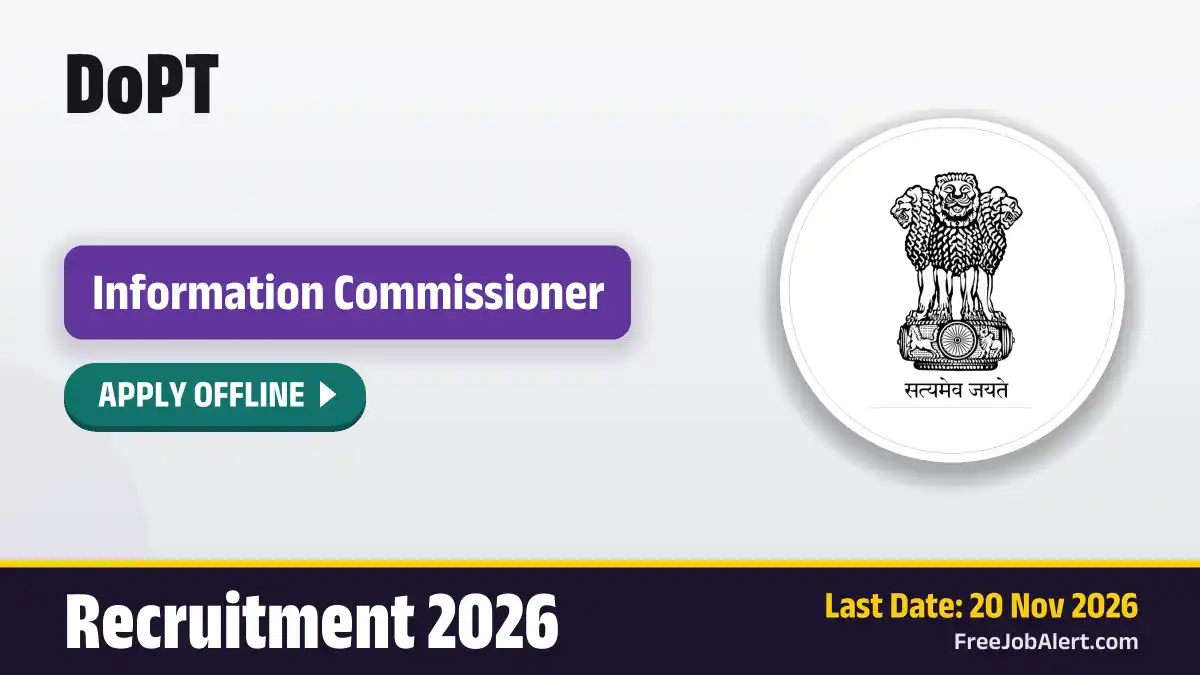 DoPT Information Commissioner Recruitment 2026 – Apply Offline DoPT Information Commissioner Recruitment 2026 – Apply Offline