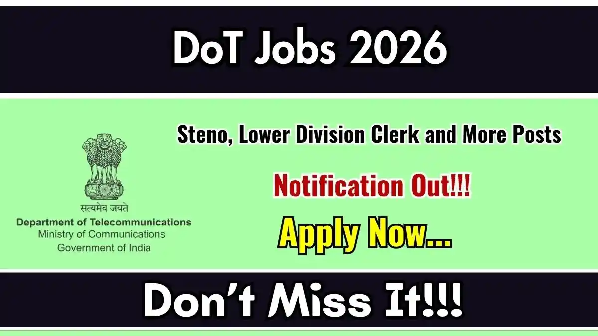 DoT Recruitment 2026 - Apply Offline for 31 Steno, Lower Division Clerk and More Posts
