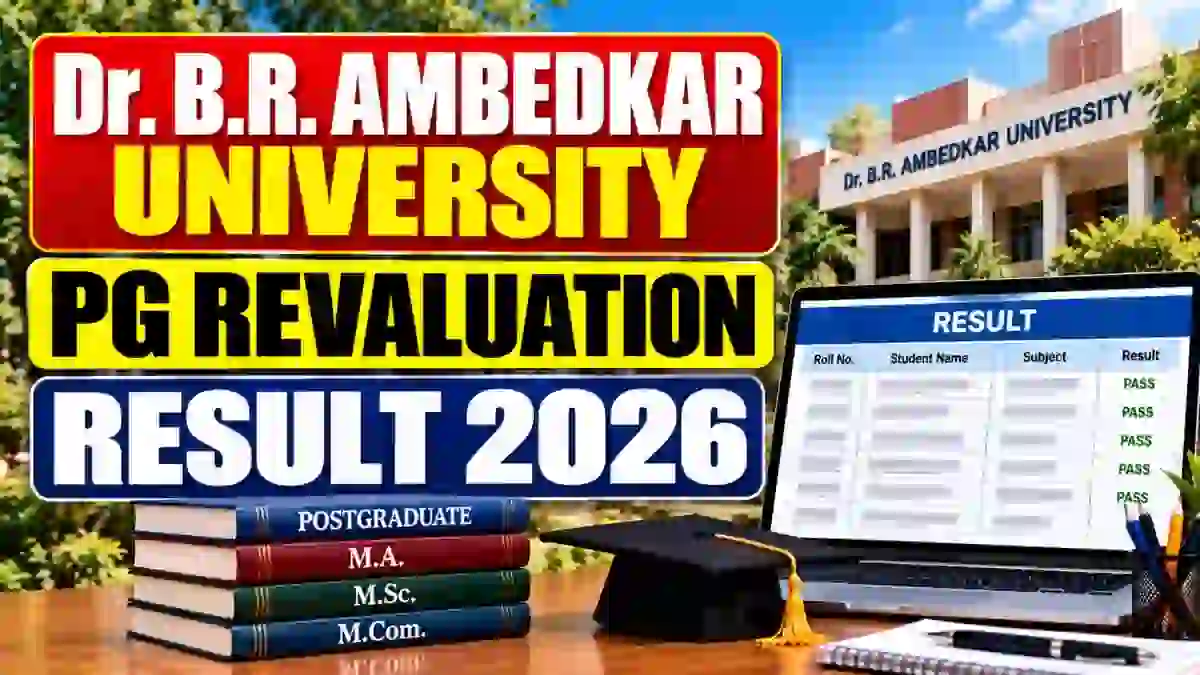 Dr. B.R. Ambedkar University PG Results 2026 Out - Check 1st Sem Revaluation Results @ brau.edu.in Dr. B.R. Ambedkar University PG Results 2026 Out - Check 1st Sem Revaluation Results @ brau.edu.in