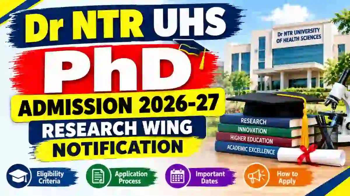 Dr NTR UHS Ph.D Admission 2026-27 Out - Check Notification Online @ drntr.uhsap.in