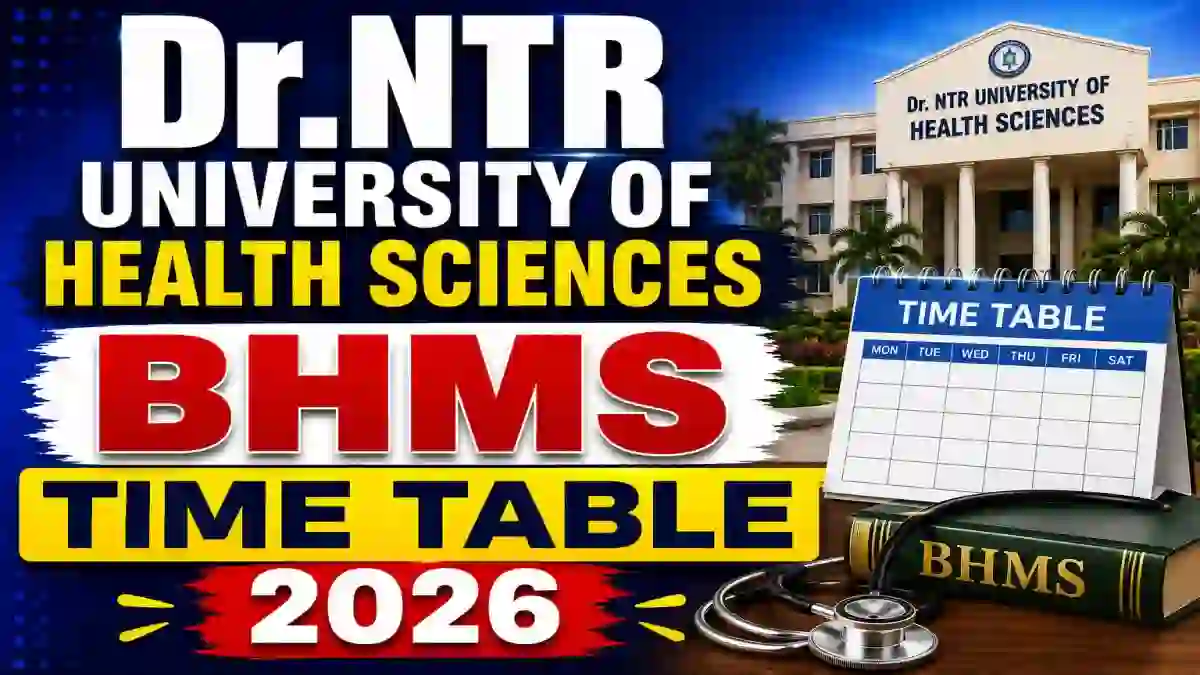 Dr.NTRUHS BHMS Time Table 2026 Out - Check First to Final Year Exam Dates @ drntr.uhsap.in Dr.NTRUHS BHMS Time Table 2026 Out - Check First to Final Year Exam Dates @ drntr.uhsap.in
