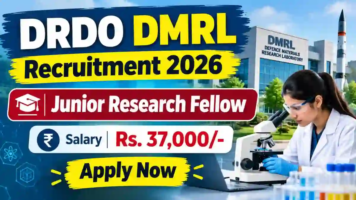 DRDO DMRL Junior Research Fellow Recruitment 2026 - Apply Online for 18 Posts