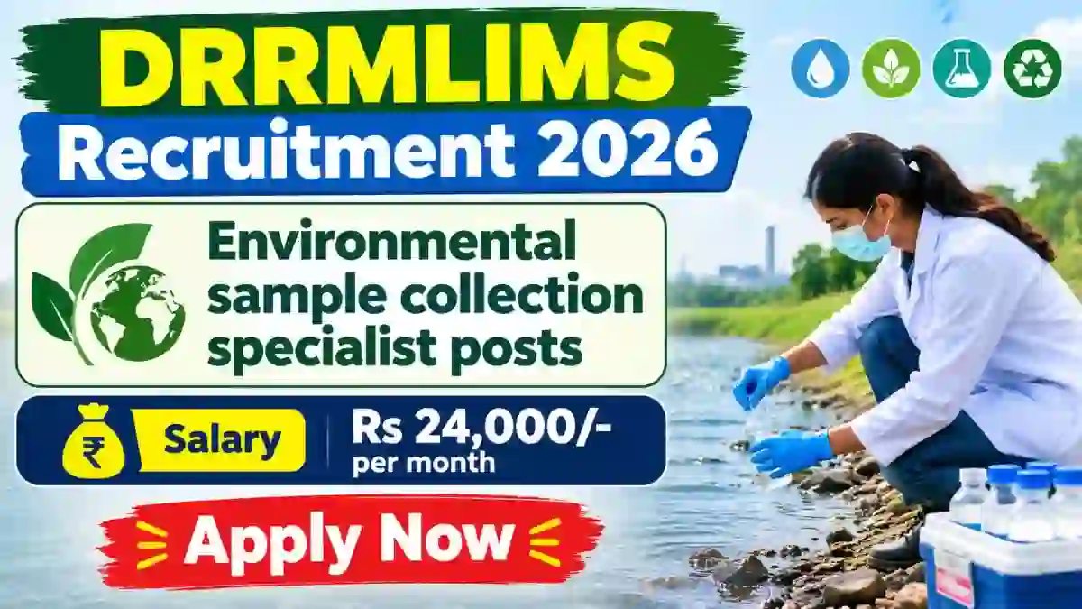 DRRMLIMS Environmental sample collection specialist Recruitment 2026 - Walkin
