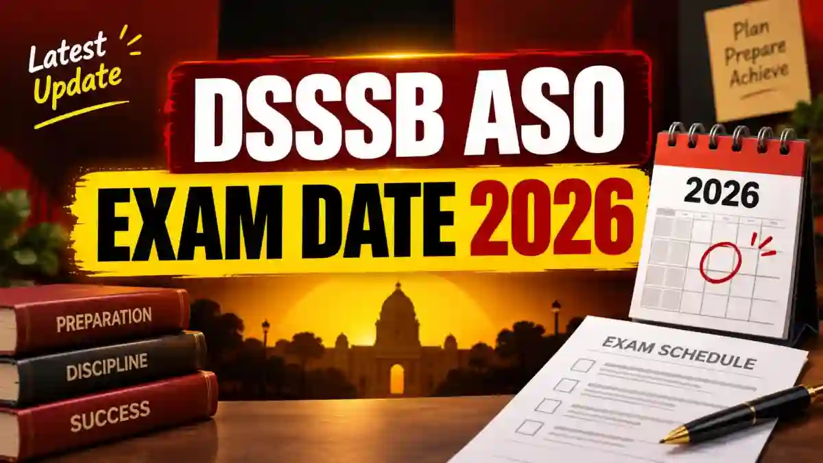 DSSSB ASO Exam Date 2026 - Check CBT Schedule PDF at dsssb.delhi.gov.in DSSSB ASO Exam Date 2026 - Check CBT Schedule PDF at dsssb.delhi.gov.in