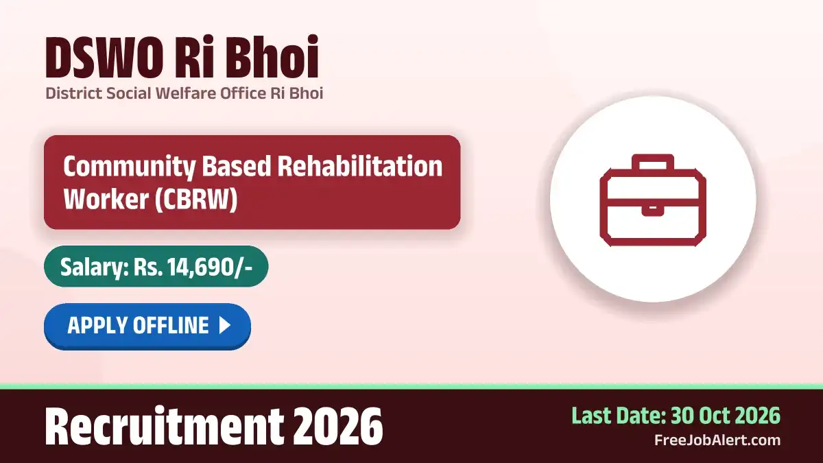 DSWO Ri Bhoi Community Based Rehabilitation Worker Recruitment 2026 – Apply Offline
