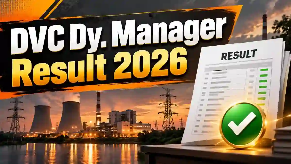 DVC Dy. Manager Result 2026 Out - Check Shortlisted Candidates List & CBT Date at dvc.gov.in DVC Dy. Manager Result 2026 Out - Check Shortlisted Candidates List & CBT Date at dvc.gov.in