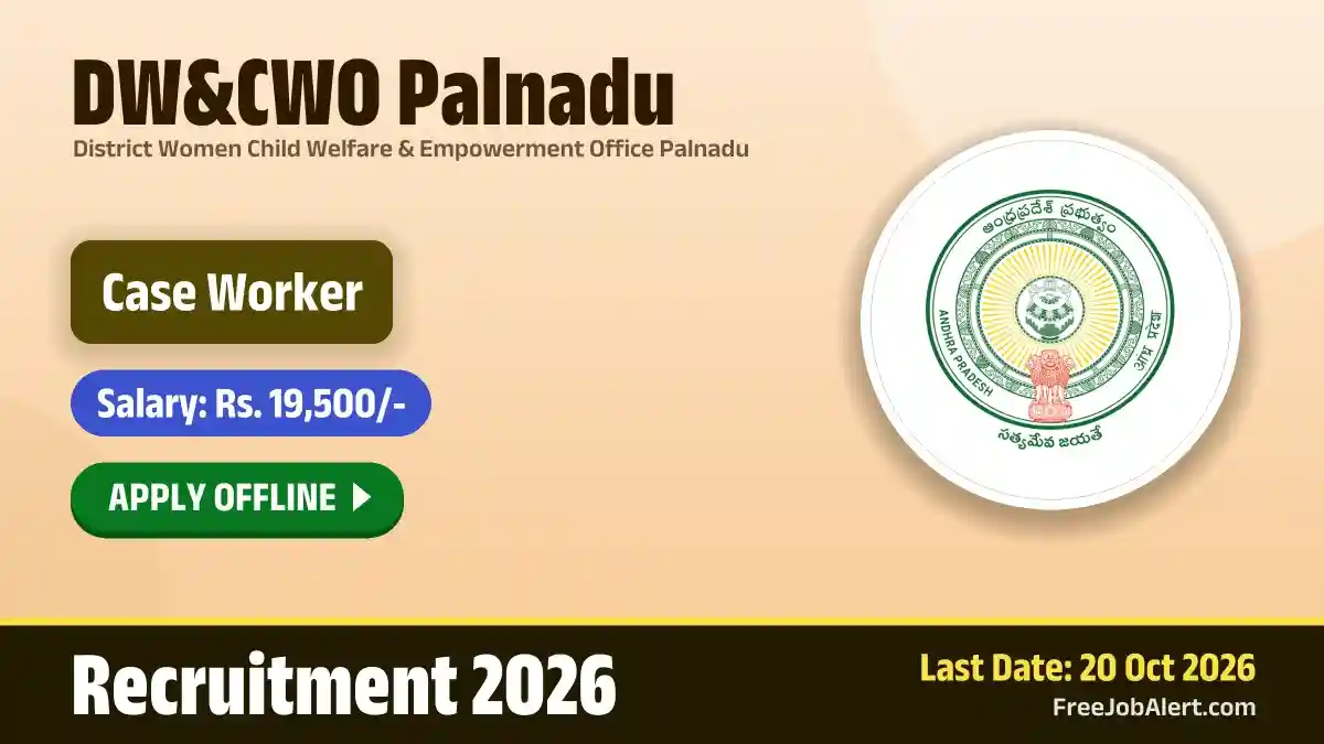 DW&CWO Palnadu Case Worker Recruitment 2026 – Apply Offline DW&CWO Palnadu Case Worker Recruitment 2026 – Apply Offline