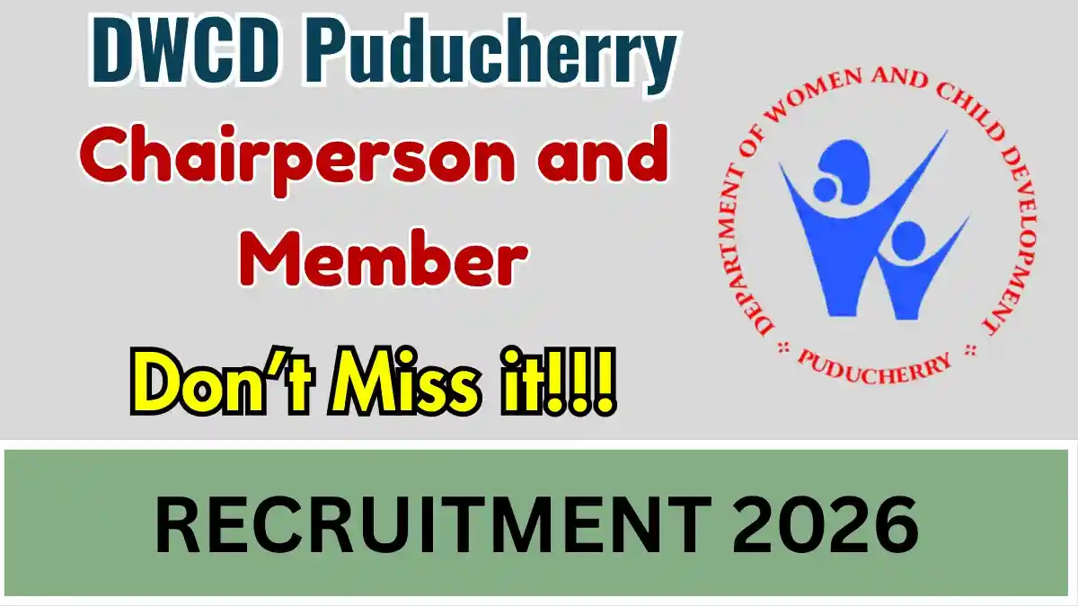 DWCD Puducherry Recruitment 2026 - Apply Offline for 20 Chairperson and Member Posts