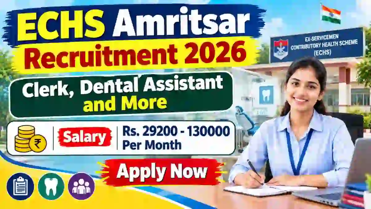 ECHS Amritsar Recruitment 2026 - Apply Offline for Clerk, Dental Assistant and More Posts ECHS Amritsar Recruitment 2026 - Apply Offline for Clerk, Dental Assistant and More Posts