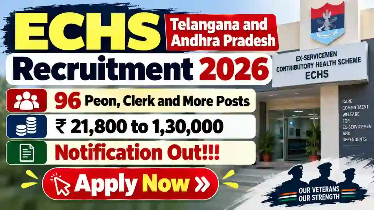 ECHS Telangana and Andhra Pradesh Recruitment 2026 - Apply Offline for 96 Peon, Clerk and More Posts ECHS Telangana and Andhra Pradesh Recruitment 2026 - Apply Offline for 96 Peon, Clerk and More Posts