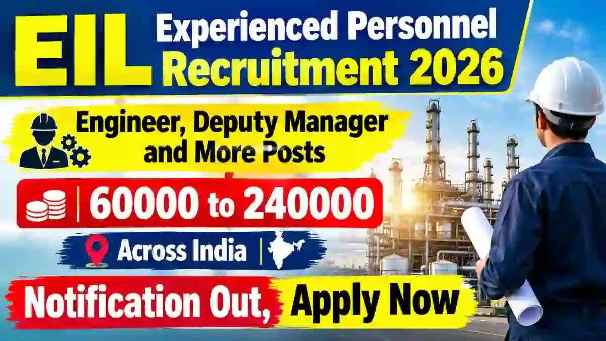 EIL Experienced Personnel Recruitment 2026 - Apply Online for 61 Engineer, Deputy Manager and More Posts