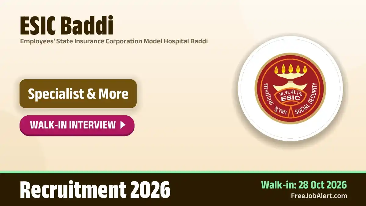 ESIC Baddi Recruitment 2026 – Walkin for 45 Specialist, Senior Resident and More Posts ESIC Baddi Recruitment 2026 – Walkin for 45 Specialist, Senior Resident and More Posts