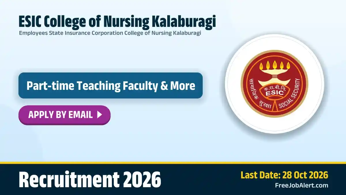 ESIC College of Nursing Kalaburagi Part-time Teaching Faculty Recruitment 2026 – Apply Online