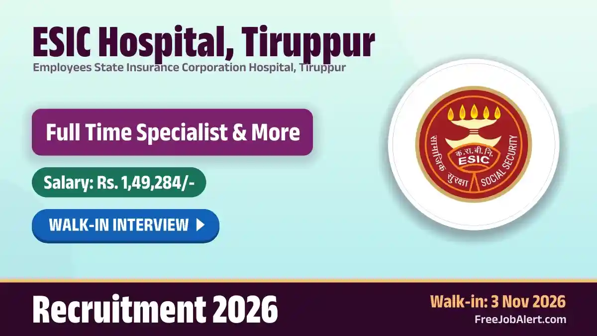 ESIC Hospital Tiruppur Recruitment 2026 – Walkin for 18 Specialist, Senior Resident Posts ESIC Hospital Tiruppur Recruitment 2026 – Walkin for 18 Specialist, Senior Resident Posts