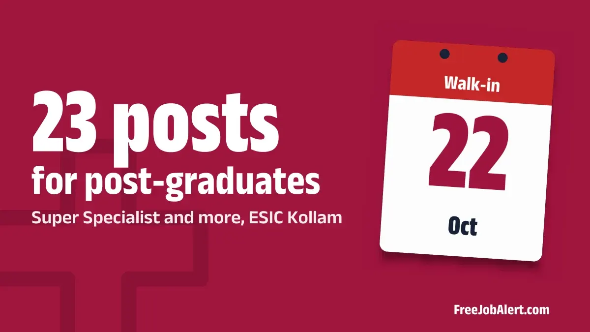 ESIC Kollam Recruitment 2026 – Walk-in for 23 Super Specialist, Specialist & Senior Resident Posts ESIC Kollam Recruitment 2026 – Walk-in for 23 Super Specialist, Specialist & Senior Resident Posts
