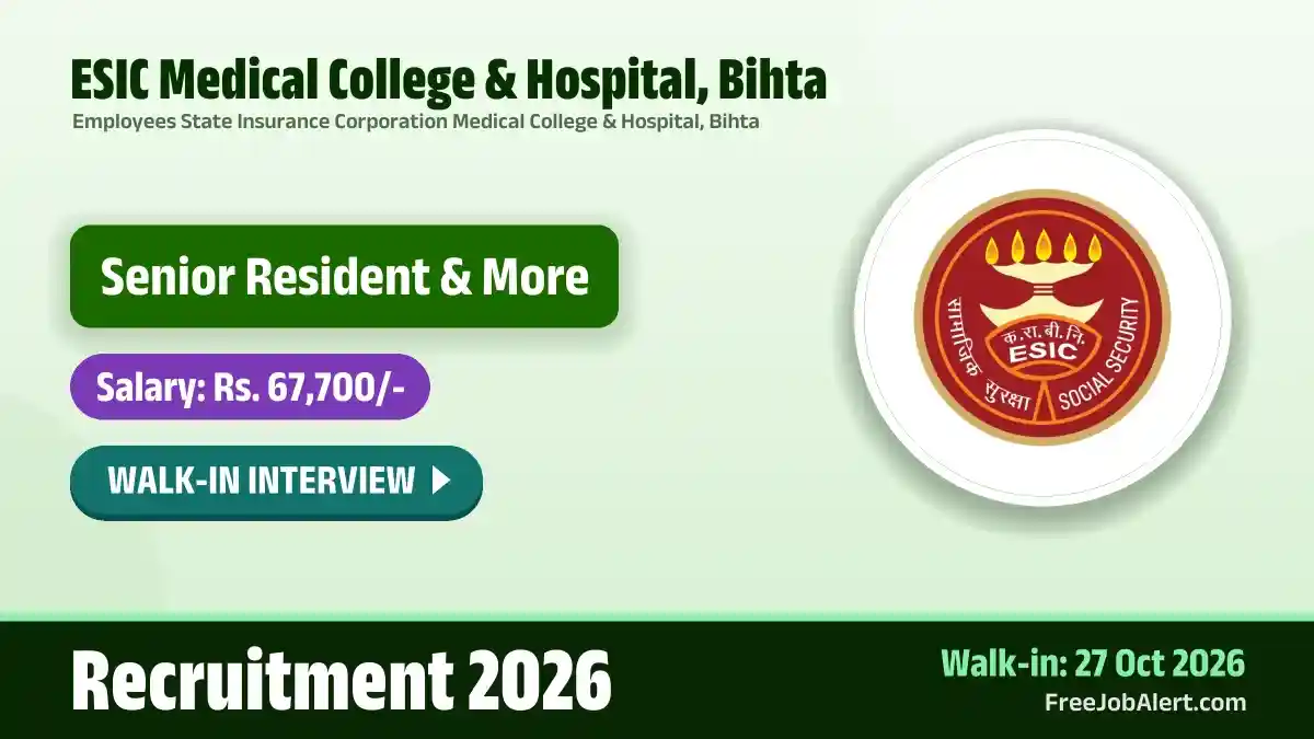 ESIC Medical College & Hospital Bihta Senior Resident Recruitment 2026 – Walkin for 30 Posts ESIC Medical College & Hospital Bihta Senior Resident Recruitment 2026 – Walkin for 30 Posts
