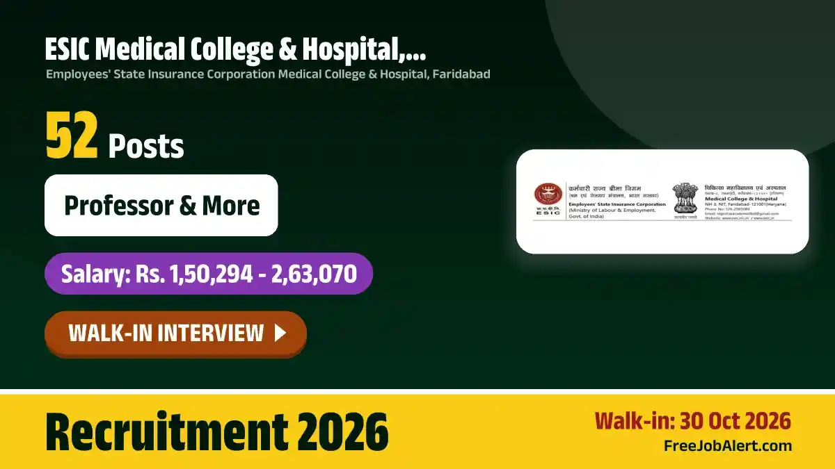 ESIC Medical College & Hospital Faridabad Teaching Faculty Recruitment 2026 – Walkin for 52 Professor, Assistant Professor anPosts ESIC Medical College & Hospital Faridabad Teaching Faculty Recruitment 2026 – Walkin for 52 Professor, Assistant Professor anPosts