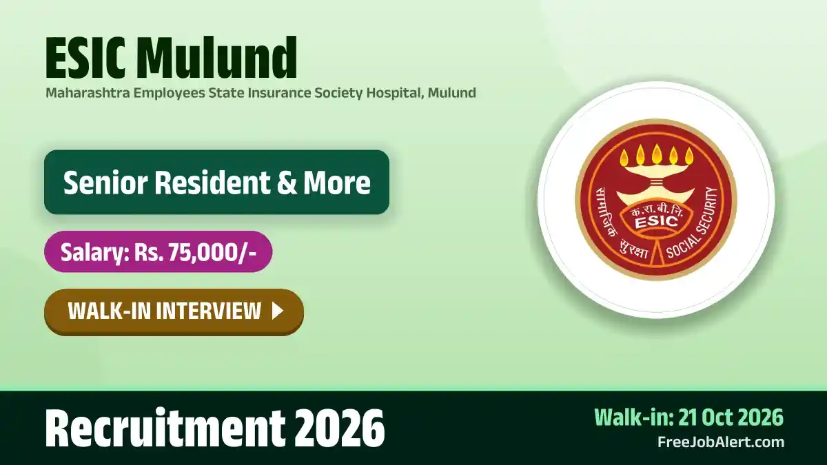 ESIC Mulund Recruitment 2026 – Walkin for Senior Resident, Part Time Specialist and More Posts ESIC Mulund Recruitment 2026 – Walkin for Senior Resident, Part Time Specialist and More Posts