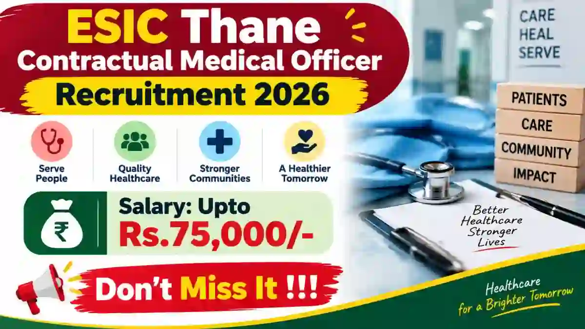 ESIC Thane Contractual Medical Officer Recruitment 2026 - Walkin